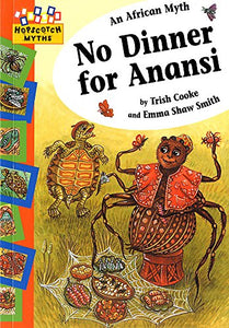 Hopscotch: Myths: No Dinner for Anansi 