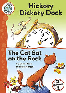 Hickory Dickory Dock  / The Cat Sat on the Rock 