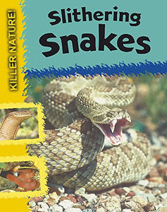 Killer Nature: Slithering Snakes 