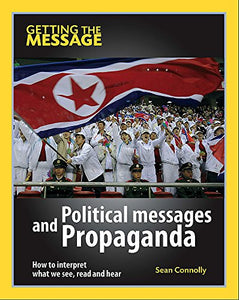 Political Messages and Propaganda 