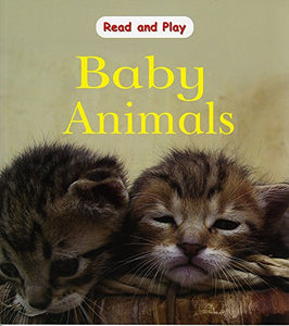 Read and Play: Baby Animals 