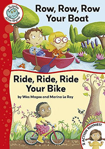 Tadpoles Action Rhymes: Row, Row, Row Your Boat / Ride, Ride, Ride Your Bike 