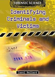 Identifying Criminals and Victims 