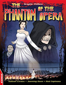 EDGE: Graphic Chillers: Phantom Of The Opera 