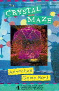 Crystal Maze Adventure Gamebook 