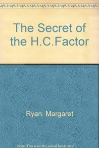 The Secret of the H.C.Factor 