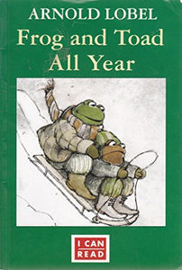 Frog and Toad All Year 