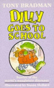 Dilly Goes to School 