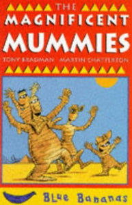 The Magnificent Mummies 