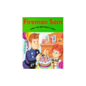 Fireman Sam and the Birthday Cake 