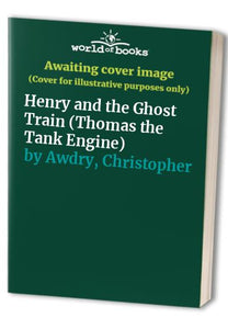 Henry and the Ghost Train 