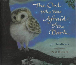 The Owl Who Was Afraid of the Dark 