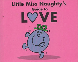 Little Miss Naughty's Guide to Love 