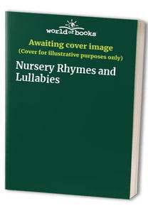 Nursery Rhymes and Lullabies 