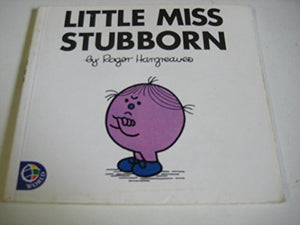 Little Miss Stubborn 