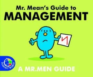 Mr. Mean's Guide to Management 