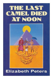 The Last Camel Died at Noon 