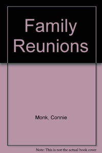 Family Reunions 