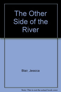 The Other Side of the River 