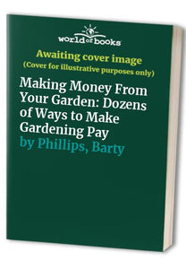 Making Money from Your Garden 