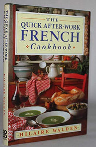 The Quick After-work French Cookbook 