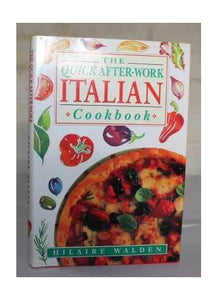 Quick After-work Italian Cookbook 