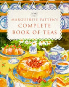 Marguerite Patten's Complete Book of Teas 