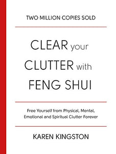 Clear Your Clutter With Feng Shui 