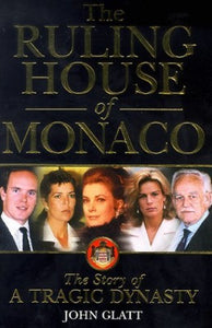 The Ruling House of Monaco 