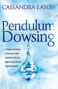 Pendulum Dowsing 