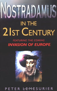 Nostradamus in the 21st Century 