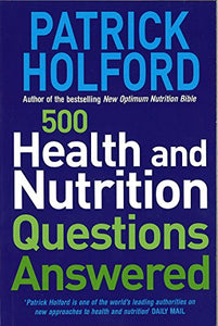 500 Health And Nutrition Questions Answered 