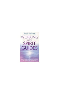 Working with Spirit Guides 