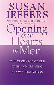 Opening Our Hearts To Men 