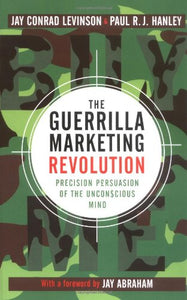 The Guerrilla Marketing Revolution 