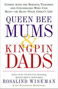 Queen Bee Mums And Kingpin Dads 