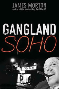 Gangland Soho 