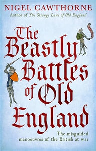 The Beastly Battles Of Old England 