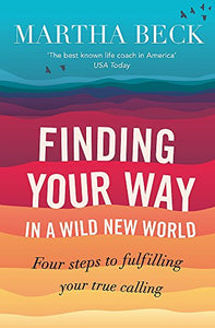 Finding Your Way In A Wild New World 