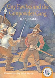 Guy Fawkes and the Gunpowder Gang 