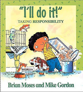 Values: I'll Do It - Taking Responsibility 