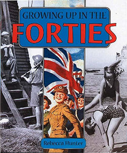 Growing Up in the Forties 