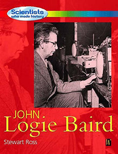 Pictures Through The Air: The Story Of John Logie Baird 