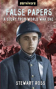 False Papers: A Story From World War One 