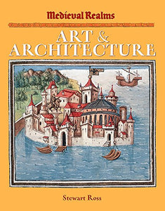 Medieval Realms: Art and Architecture 