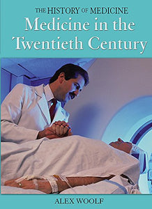 Medicine In The Twentieth Century 