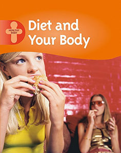 Diet and Your Body 