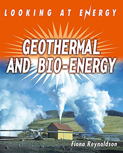 Geothermals and Bio-energy 