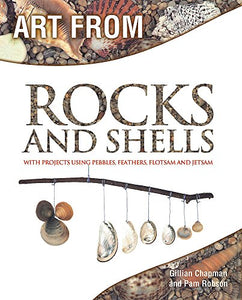 Art From: Rocks and Shells 