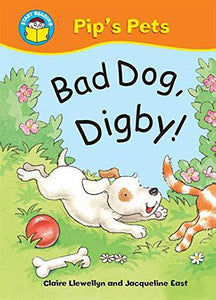 Start Reading: Pip's Pets: Bad Dog, Digby! 